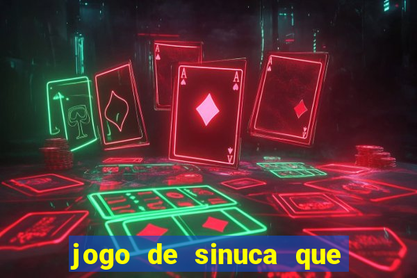 jogo de sinuca que paga dinheiro de verdade